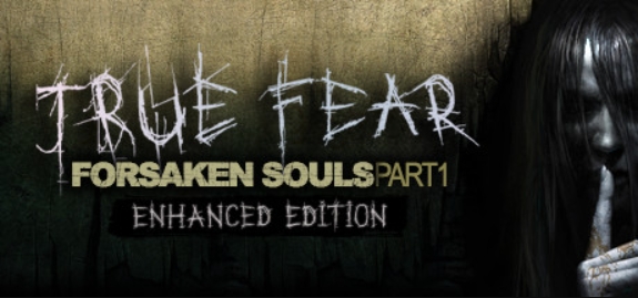 真实恐惧：被遗弃的灵魂/True Fear: Forsaken Souls Part 1