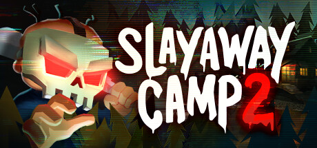 杀令营2/Slayaway Camp 2