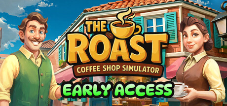 烘焙人生：咖啡馆模拟器/The Roast - Coffee Shop Simulator