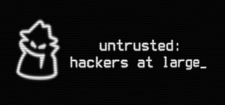 不被信任：黑客横行/Untrusted: hackers at large