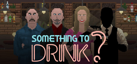 想喝点什么吗?/Something to Drink?