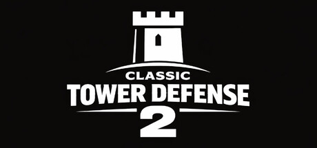 经典塔防2/Classic Tower Defense 2