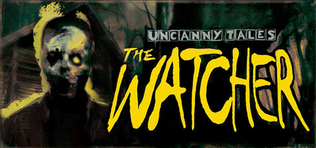 诡秘异闻:守望者/Uncanny Tales: The Watcher