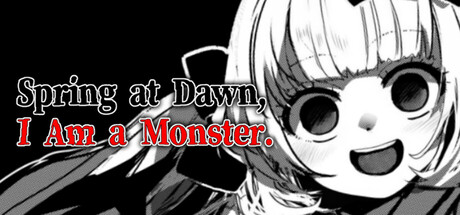 春晓破晓，吾乃怪物/春はあけぼの、我はバケモノ - Spring at Dawn, I Am a Monster