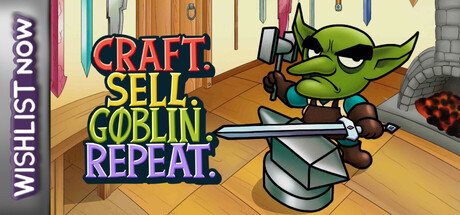 打造售卖哥布林循环/Craft. Sell. Goblin. Repeat.