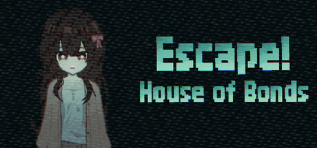 逃离!羁绊之屋/Escape! House of Bonds