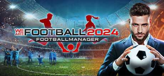我们代表足球2024/WE ARE FOOTBALL 2024