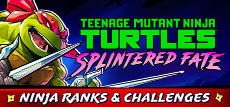 忍者神龟：破碎命运/Teenage Mutant Ninja Turtles: Splintered Fate