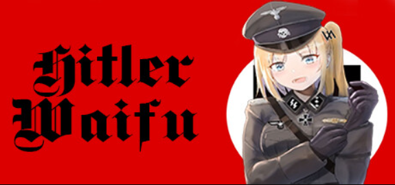 希特勒的妻子/Hitler Waifu