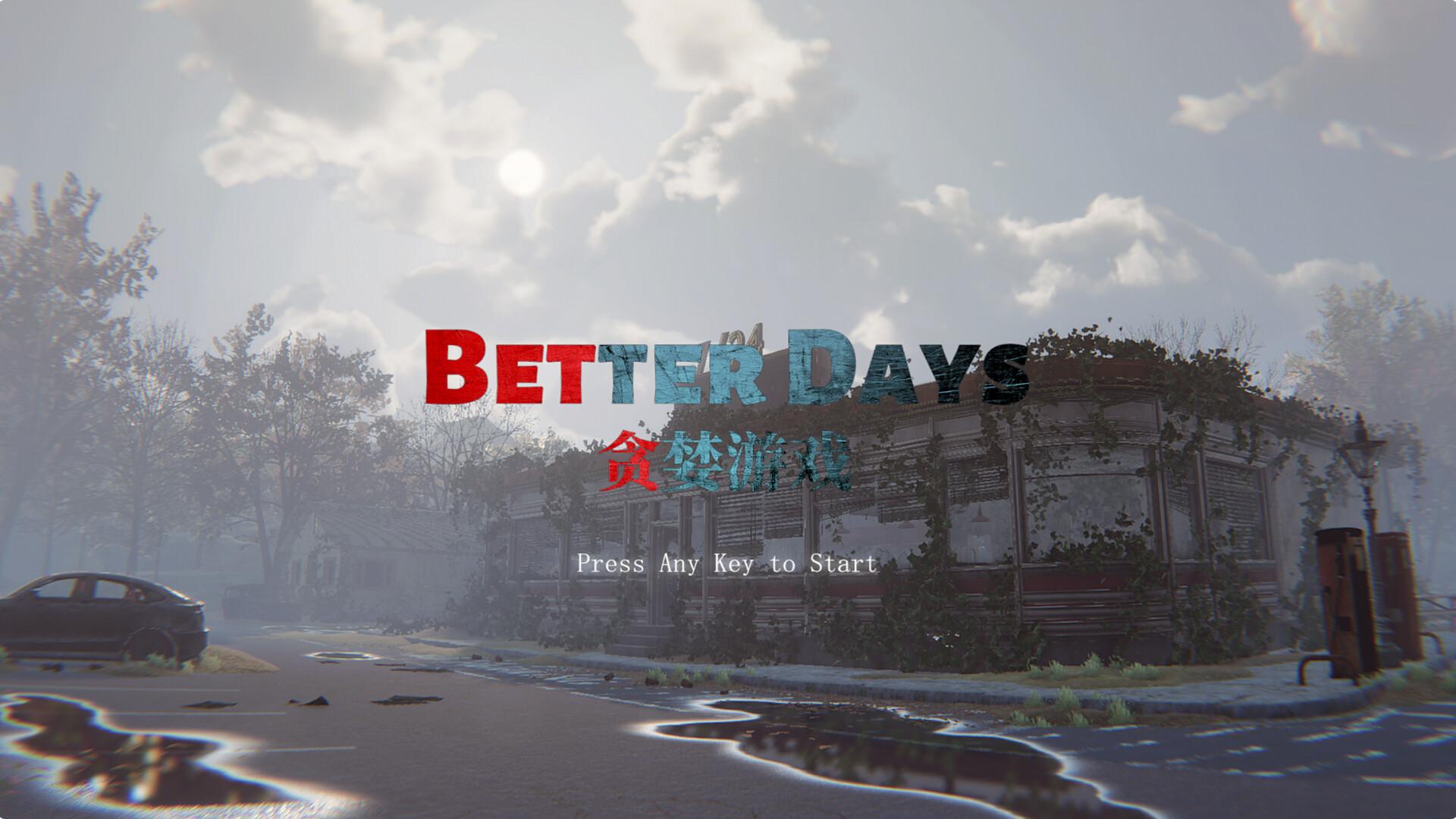 贪婪游戏/Better Days_0